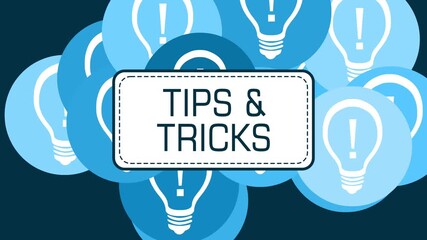 Tips And Tricks Bulbs Blue Circles Moving Text 