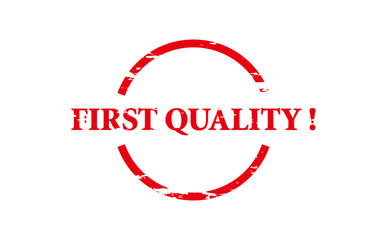 FIRST QUALITY ! - FIRST QUALITY ! text written on Red Rubber Stamp 
