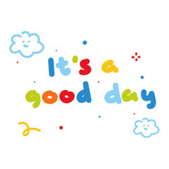 it's a good day colorful doodle