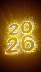 Vertical illustration - abstract neon light in yellow with the numbers 2026 - represents the new year - vacation concept.