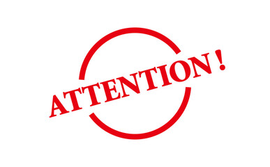 ATTENTION! - Red Rubber Stamp with text message ATTENTION! 
