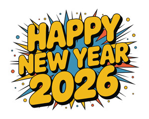 Happy New Year 2026 Comic Style Typography Design