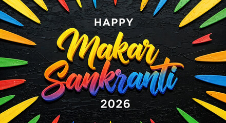 Happy makar sankranti 2026 greeting with colorful rays on black background