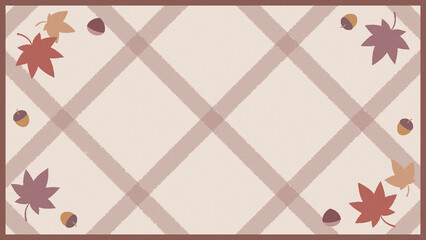 秋 ナチュラル どんぐり 紅葉 チェック柄 背景 VTuber 配信 サムネイル バナー デザイン 背景 イラスト © ramune
