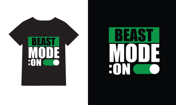 Bold “Beast Mode On” typography T-shirt design, motivational gym and fitness apparel graphic, black and green workout quote illustration for print