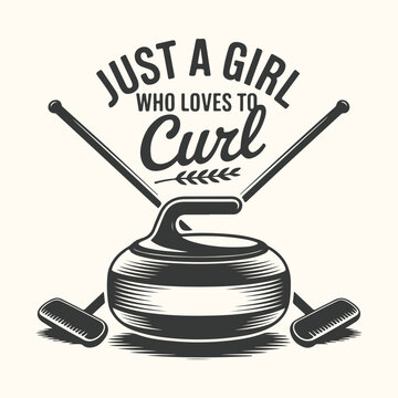 Vector art of vintage illustration of a curling stone and brooms with the text just a girl who loves to curl, perfect for sports enthusiasts and winter game lovers