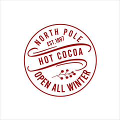 North Pole Est.1897 Hot Cocoa Open All Winter  Christmas Shirt Design vector merry Christmas, December, Red, Custom