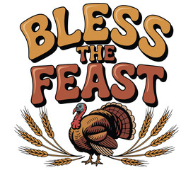 Bless the feast t-shirt design.  thanksgiving t shirt design.