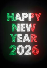 Happy new year 2026 with the flag of italy on a black background