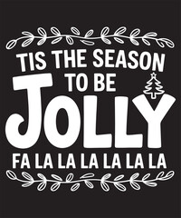 Obraz premium Tis the season to be jolly christmas holiday vector design festive illustration