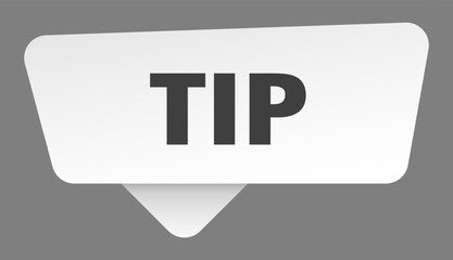 tip sign. tip white sticker isolated on gray background