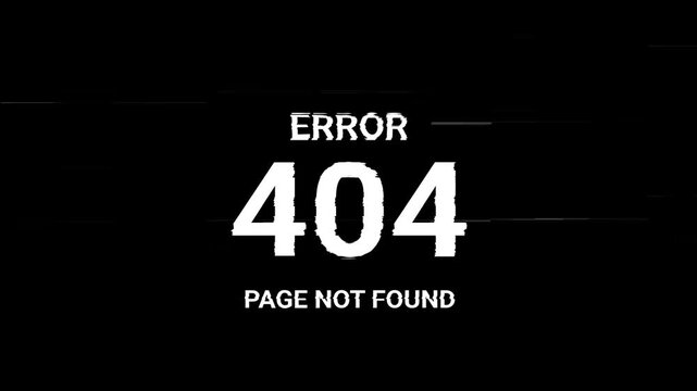 Error 404 vibrating text with glitch effect, with black background, 4k video resolution