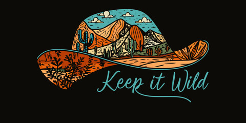 Desert landscape scene inside cowboy hat with keep it wild text