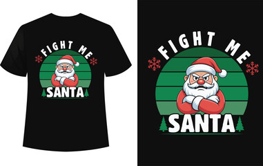 Fight Me Santa Funny Christmas T-Shirt Design