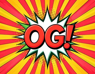Colorful comic-style explosion background with red "OG!" text inside