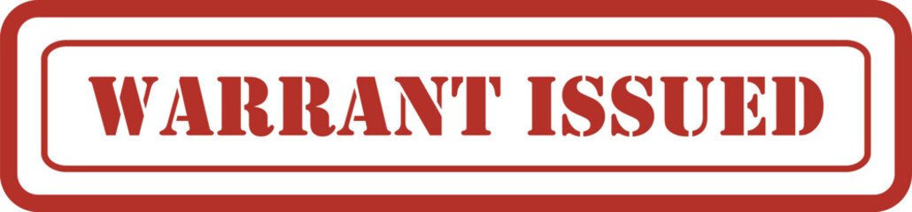 Warrant issued | Warrant stamp stamp on white background | Warrant issued icon for legal and official documents isolated on white background