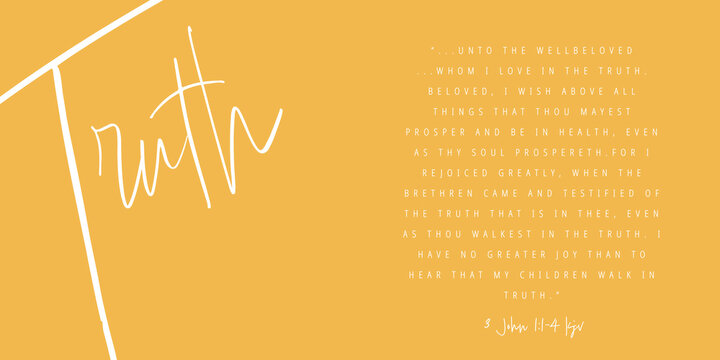 TRUTH message w/3 John 1:1-4 kjv Bible verse about TRUTH on Orange Background-Church, Bible Study Tools, Christian Design, Church Backdrop, Bulletin, Background, Flier, Poster, Truth, Walk in Truth
