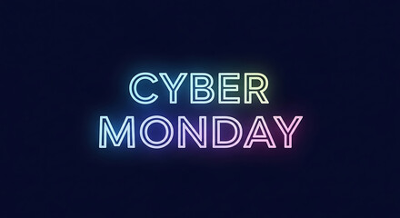Cyber monday neon sign with colorful glowing text on a dark background