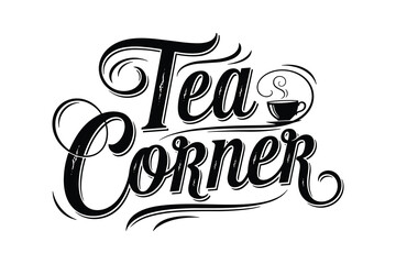 Tea Corner hand lettering typography design with steam cup illustration black and white