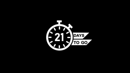 Clock icon isolated with 21 Days to go text animation. Countdown timer and Clock icon. Counter time. Sales countdown poster icon animation.