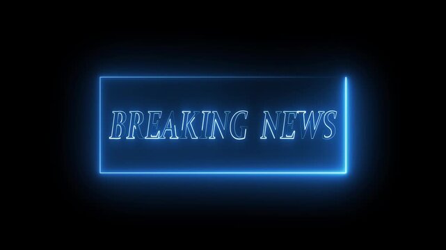 Neon blue "Breaking News" inside glowing rectangle on dark backdrop representing alerts and important announcements. Blue Neon " Breaking News" Text Inside a Glowing Rectangular.