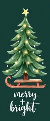 Whimsical Christmas Tree on Wooden Sleigh with Glowing Lights and Star on Top, Elegant Green Holiday Background, Festive Winter Illustration for Greeting Cards, Seasonal Decor, Merry and Bright Typogr