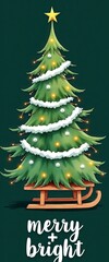 Whimsical Christmas Tree on Wooden Sleigh with Glowing Lights and Star on Top, Elegant Green Holiday Background, Festive Winter Illustration for Greeting Cards, Seasonal Decor, Merry and Bright Typogr