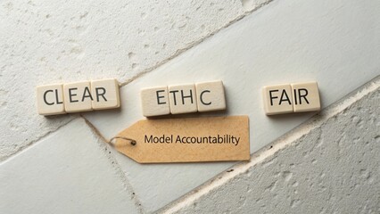 Accountability in Ethical Practices with Clear and Fair Principles Represented in Wooden Block Letters on a Neutral Background