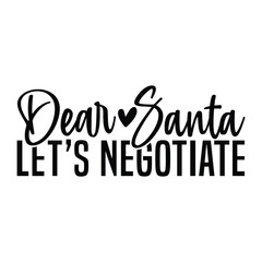 dear santa let’s negotiate
