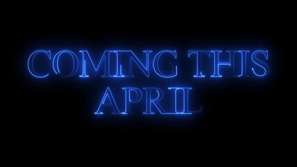 Coming this april neon sign announcement
