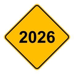 Jahr 2026 und Schild