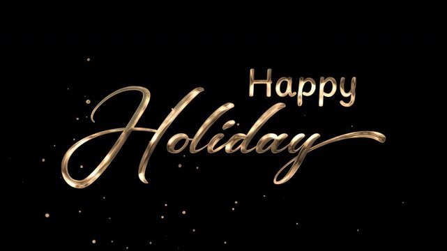 Happy Holiday text in luxurious 3D gold script and metallic font, sparkling  with golden splashes. A great choice for greeting cards, festive banners, promotions, invitations, and elegant web headers.