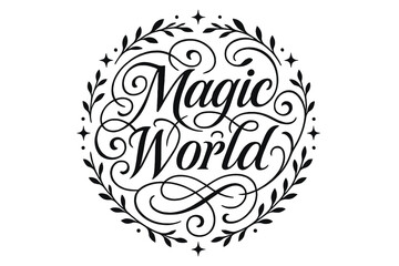 Ornamental Magic Lettering. Magic World ? Flourish Lettering: classic ornamental composition with elegant