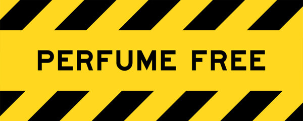 Yellow and black color with line striped label banner with word perfume free