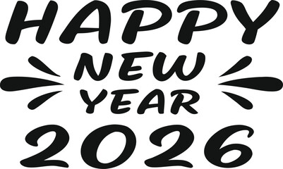 Happy New Year 2026 typography design in bold black text. Modern festive lettering for greeting cards, posters, and celebrations. Stylish minimalist holiday background illustration.