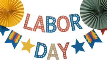 Festive Labor Day banner featuring patriotic red, white, and blue letters, decorative flags, stars, and paper fans on a string. background removed
