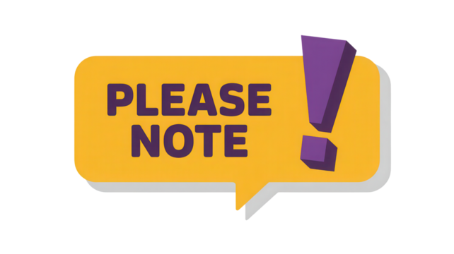 Yellow speech bubble with purple exclamation mark and please note text isolated on transparent background - Powered by Adobe