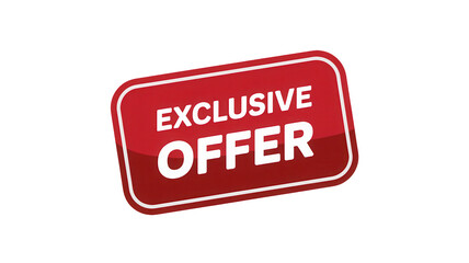 Bright red glossy rectangular sign announcing exclusive offer isolated on transparent background