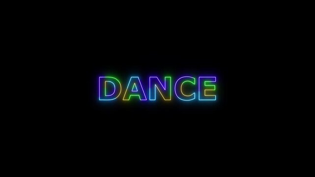 DANCE colored text. Laser vintage effect. Infinite loadable, 4 ti neon color , neon sign glowing against a black background wk video.