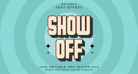 Editable text style effect - Show Off text style theme.