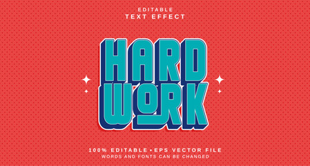 Editable text style effect - Hard Work text style theme.