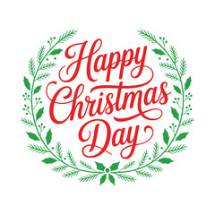Obraz premium Happy Christmas Day Lettering with Festive Green Wreath and Decorative Elements