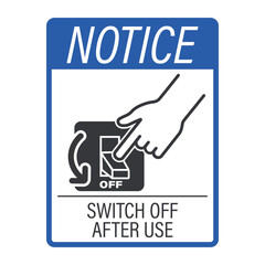 Notice label sticker with hand pressing switch off button, reminder to save energy and turn off power after use.