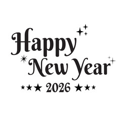 Simple, minimalist vector illustration of typographic text reading &ldquo;Happy New Year 2026.&rdquo; Calendars, logos, posters, banners, stickers, brochures, greeting cards.