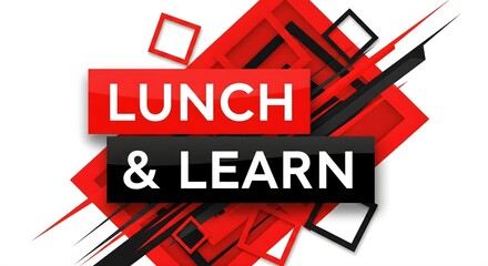 Lunch & Learn Graphic – Bold Red and Black Rectangles with Geometric Energy