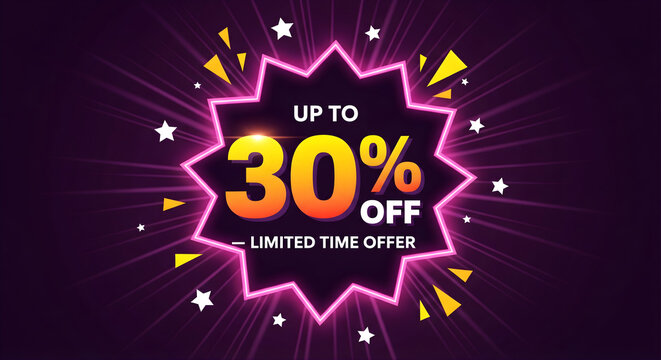 Limited Time Offer – Up to 30% Off with Neon Starburst Promo Design