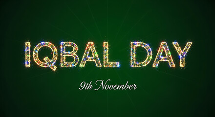Celebration of Iqbal Day on November 9th with Sparkly Lights