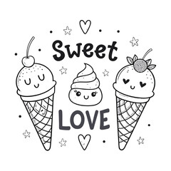 Hand drawn vector illustration of cute ice cream cones, with text Sweet love. Isolated objects on white background. Soft Ice Cream Design concept dessert, kids, greeting card, motivational poster.	