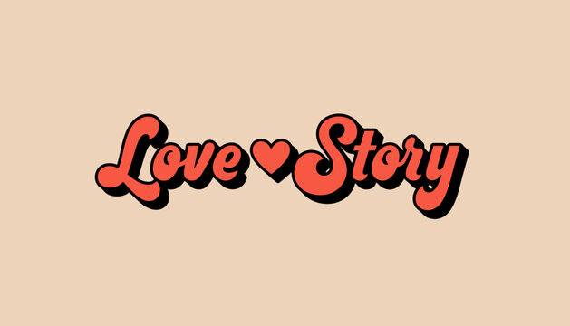 Charming love story vector illustration with retro font and heart accents