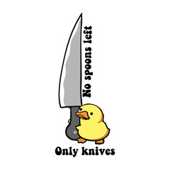 Naklejka premium no spoons left only knives